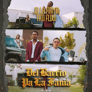 Del barrio Pa' La Fama Tito Flow el del sonido sin sian