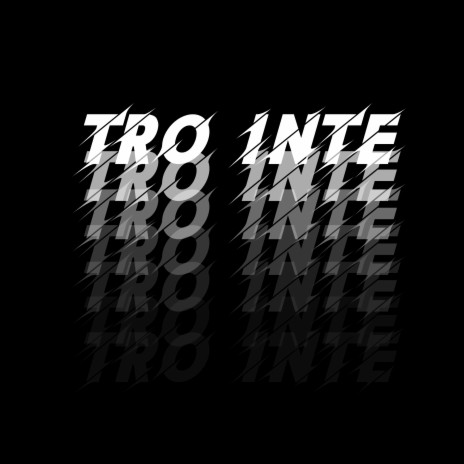 TRO INTE | Boomplay Music