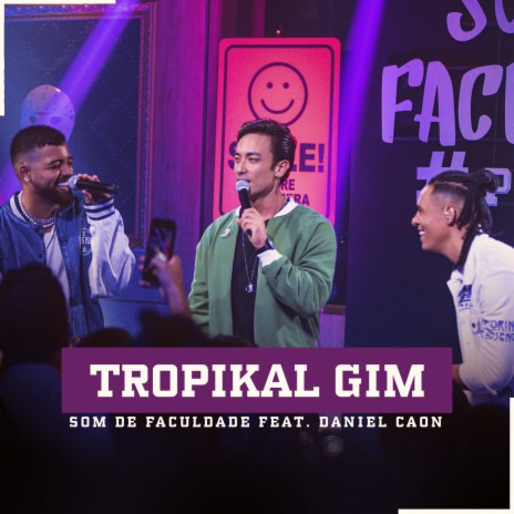 TROPIKAL GIM (Ao Vivo) ft. Daniel Caon | Boomplay Music