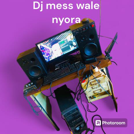 Dj mess wale nyora (yona)