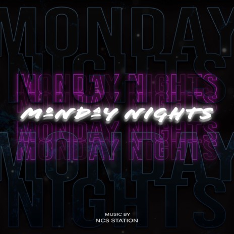 Monday Nights | Boomplay Music
