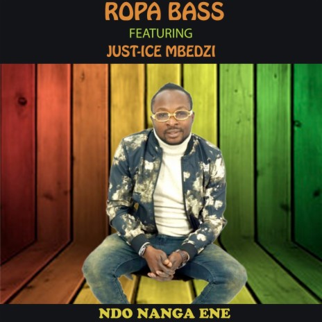 Ndo Nanga Ene ft. JUST-ICE MBEDZI