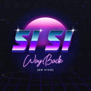 Sí Sí (En Vivo) lyrics | Boomplay Music