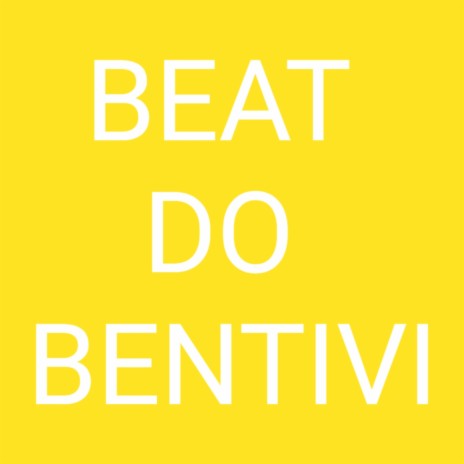 BEAT DO BENTIVI | Boomplay Music