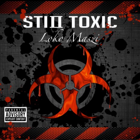 Still Toxic | Boomplay Music