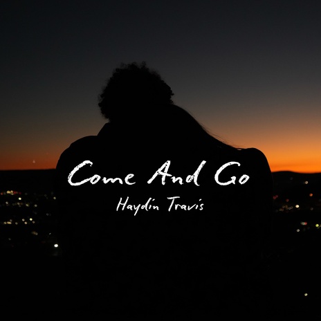 Come And Go | Boomplay Music