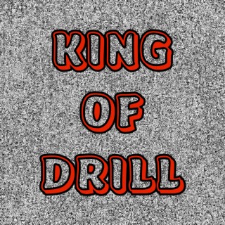 King of Drill