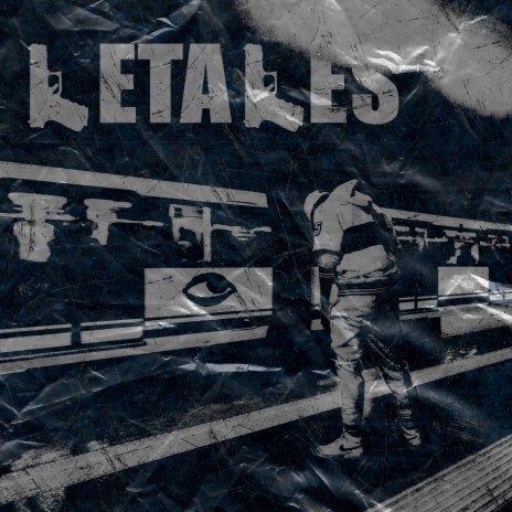 Letales ft. Eyrie | Boomplay Music