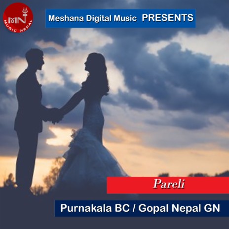 Pareli ft. Gopal Nepal Gm | Boomplay Music