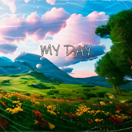 My Day | Boomplay Music