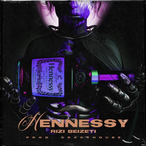 Hennessy ft. CrackHouse | Boomplay Music