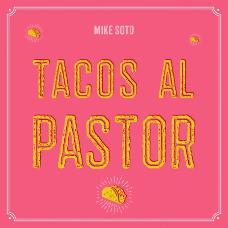 Tacos Al Pastor | Boomplay Music