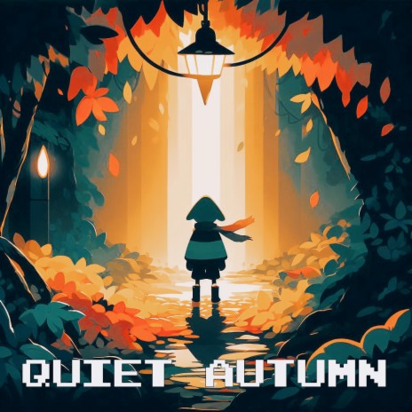 Quiet Autumn (From Deltarune)