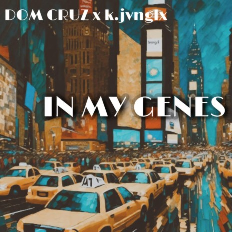 IN MY GENES | Boomplay Music