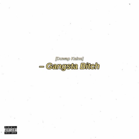 Gangsta Bitch | Boomplay Music