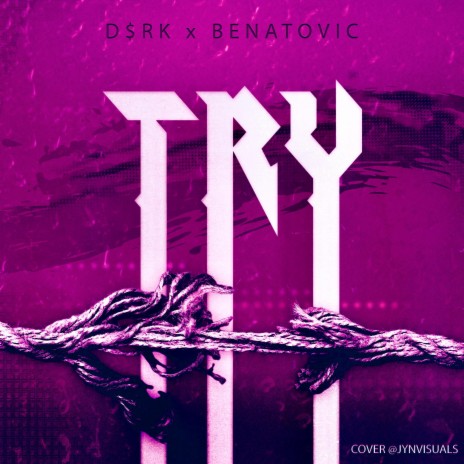 Try ft. Benatovic
