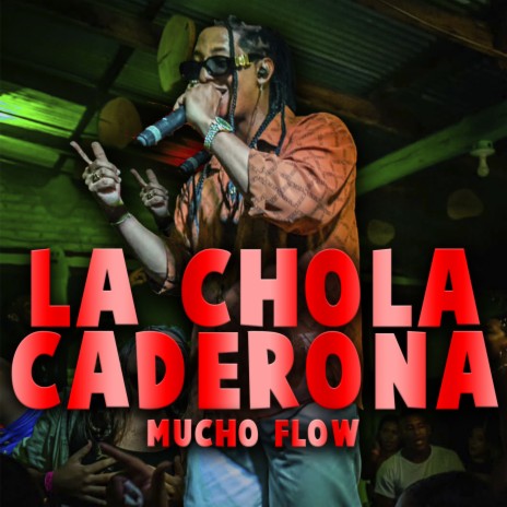LA CHOLA CADERONA | Boomplay Music