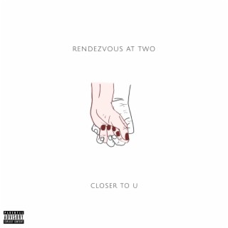 Closer To U