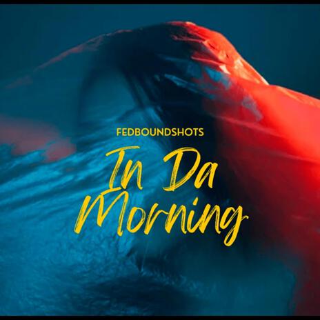 In Da Morning (Yawning) | Boomplay Music