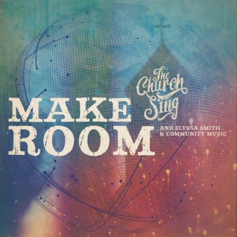 Make Room ft. Community Music & Elyssa Figueroa | Boomplay Music