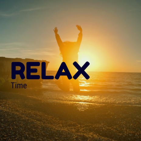 relax time | Boomplay Music