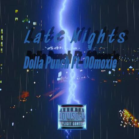 Late nights (feat. 00Moxie) | Boomplay Music