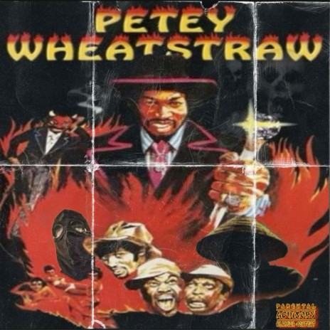 PETEY WHEATSTRAW ft. ANOMOLLY & Figerson | Boomplay Music