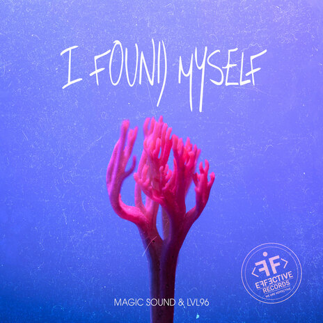 I Found Myself ft. LVL96 | Boomplay Music