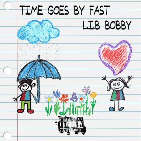 TIME GOES BY FAST | Boomplay Music