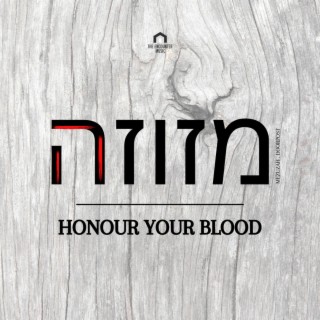 Honour Your Blood