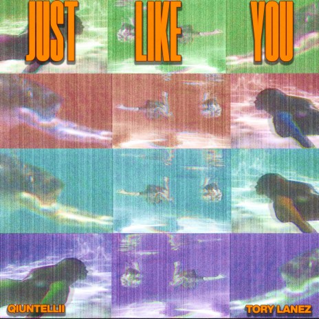 Just Like You (feat. Tory Lanez)