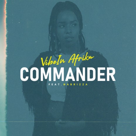 Commander ft. Nabrizza | Boomplay Music