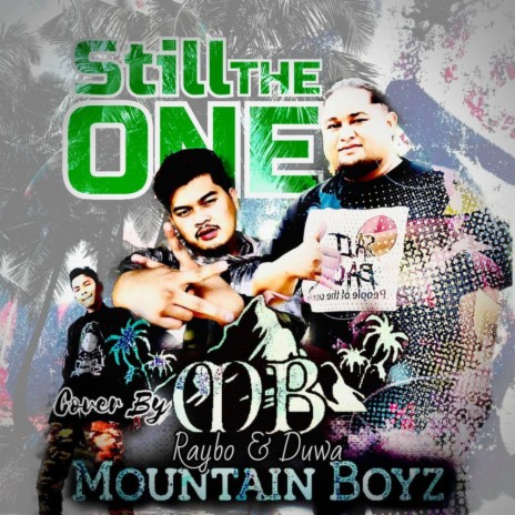 STILL THE ONE by Raybo & Duwa | Boomplay Music