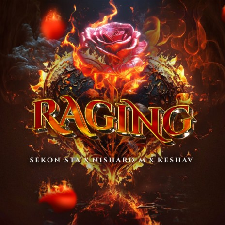 Raging ft. Nishard M & Keshav | Boomplay Music