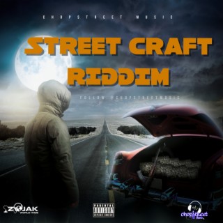 Street Craft Riddim