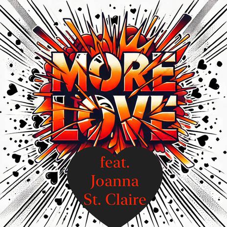 More Love ft. Joanna St. Claire | Boomplay Music