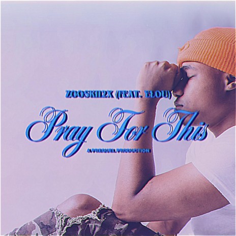Pray For This ft. Elou | Boomplay Music
