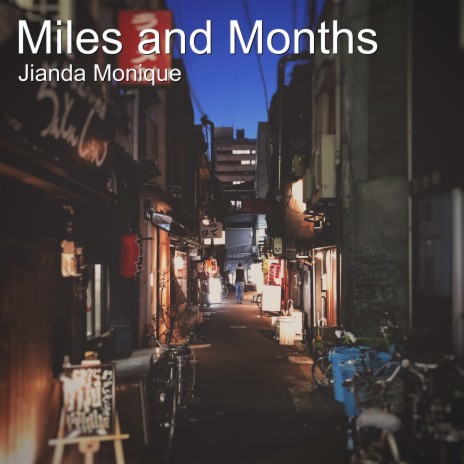 Miles and Months | Boomplay Music