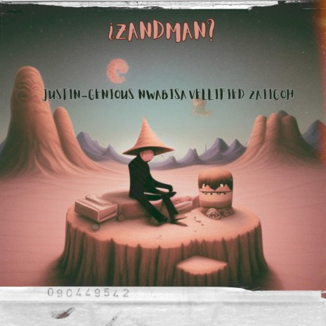 ¿ZANDMAN? ft. Velified, Nwabisa & Justin-Genious