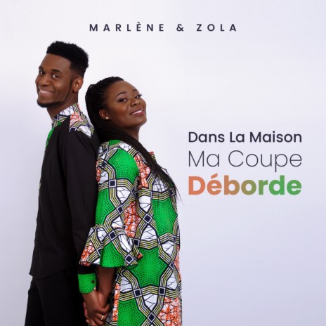 Dans La Maison Ma Coupe Déborde | Boomplay Music