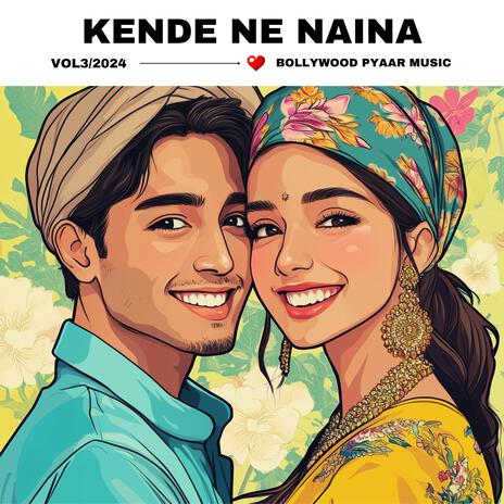 kende ne naina | Boomplay Music