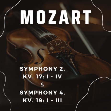 Symphony 2, KV. 17: IV | Boomplay Music