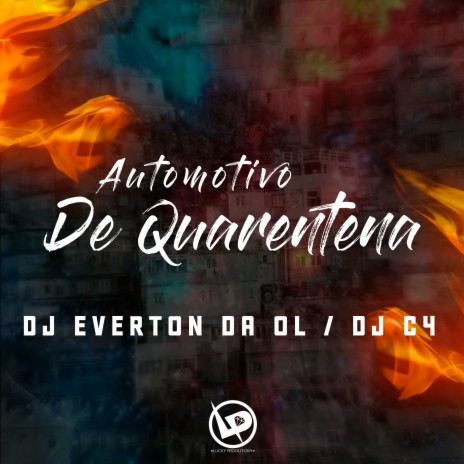 Automotivo de Quarentena ft. Dj C4 | Boomplay Music