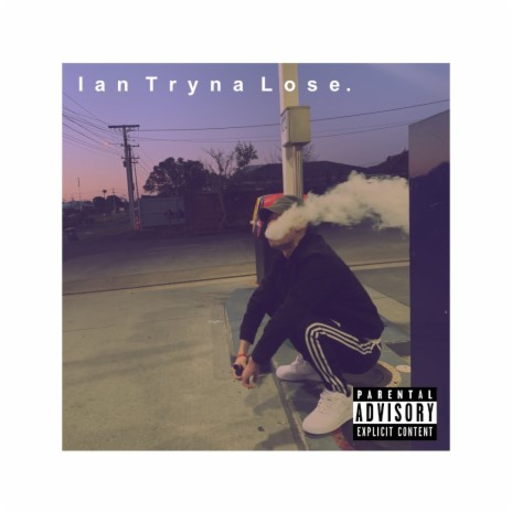 Ian Tryna Lose | Boomplay Music