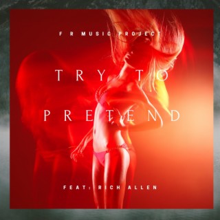 Try To Pretend