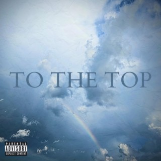 To The Top