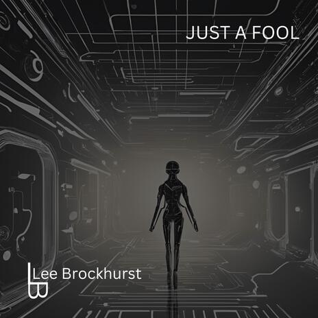 Just A Fool | Boomplay Music