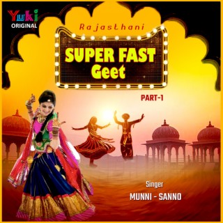 Rajasthani Super Fast Geet (Part-1)