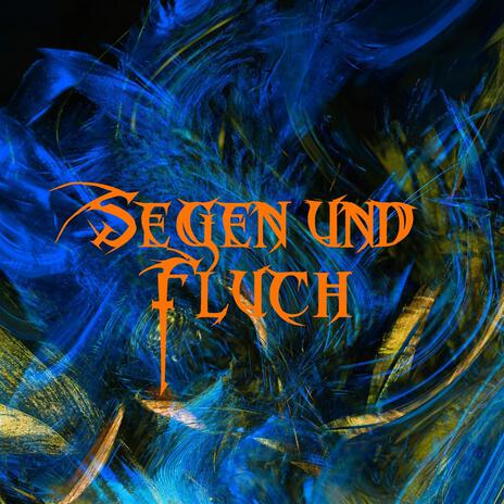 Segen und Fluch