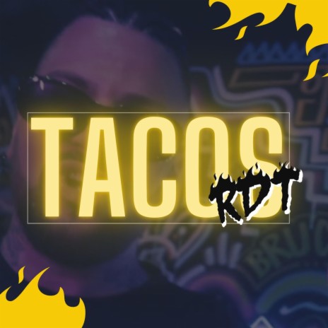 tacos ft. El Rapero Del Tren | Boomplay Music